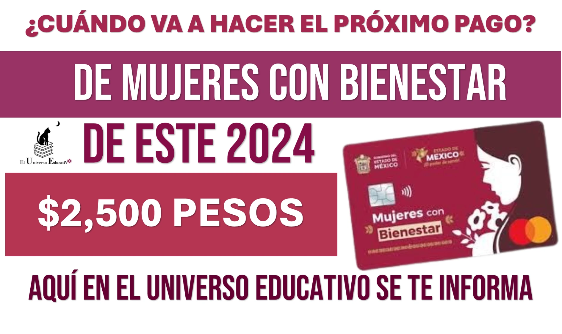 ¿CUÁNDO VA A HACER EL PRÓXIMO PAGO DE MUJERES CON BIENESTAR PARA ESTE 2024?