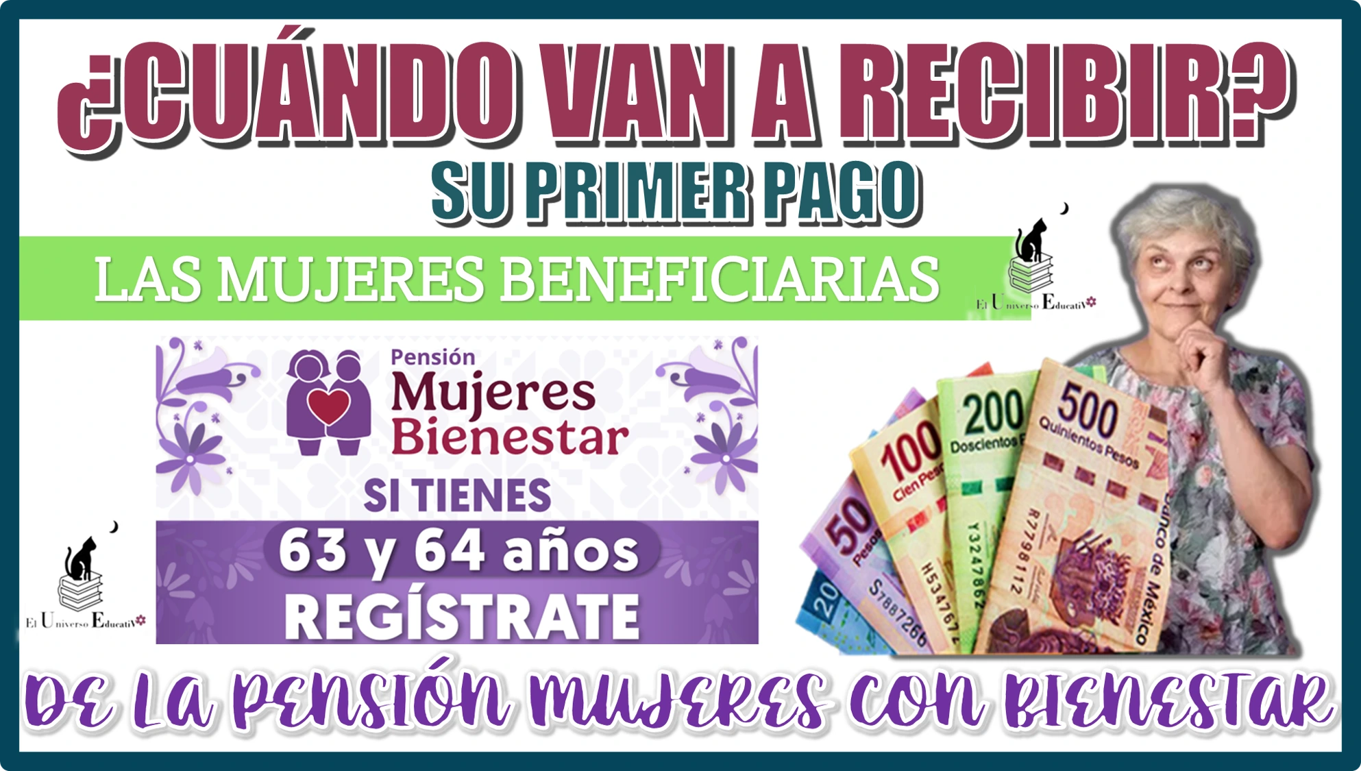 ¿CUÁNDO VAN A RECIBIR SU PRIMER PAGO LAS MUJERES QUÉ SEAN BENEFICIARIAS DE LA PENSIÓN MUJERES CON BIENESTAR? 