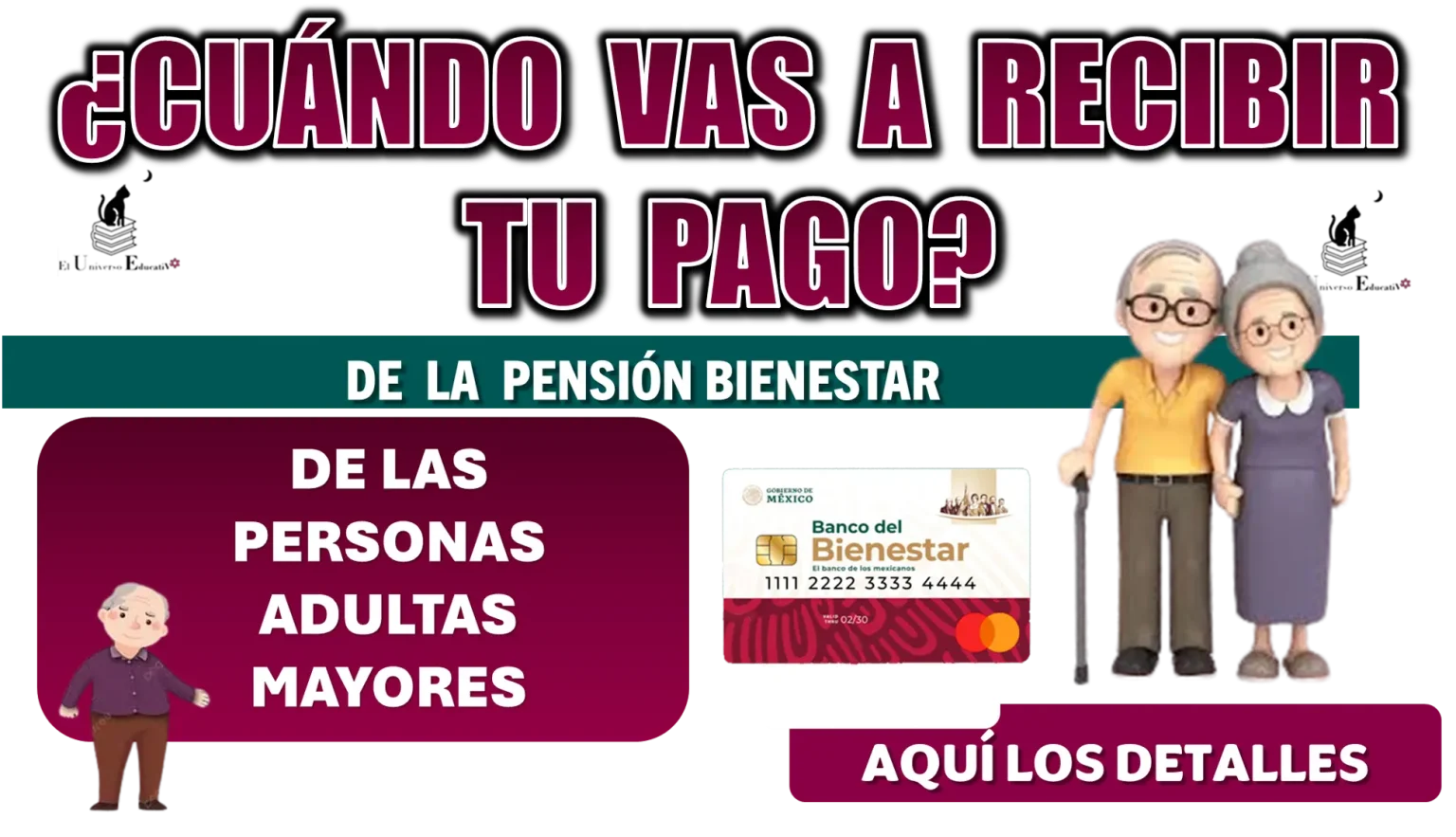 ¿CUÁNDO VAS A RECIBIR TU PAGO DE LA PENSIÓN BIENESTAR DE LAS PERSONAS ADULTAS MAYORES? | AQUÍ LOS DETALLES 