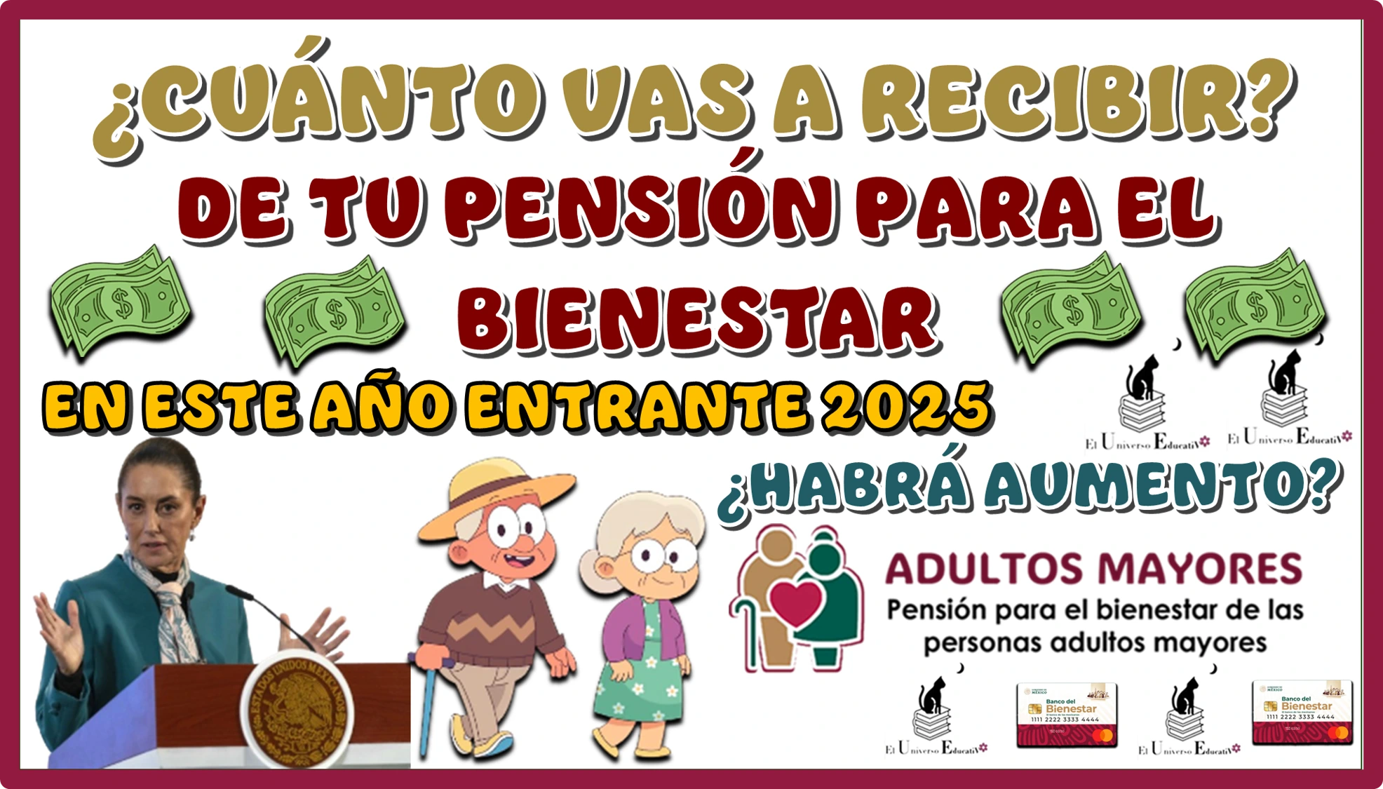 ¿CUÁNTO VAS A RECIBIR DE TU PENSIÓN PARA EL BIENESTAR EN ESTE AÑO ENTRANTE 2025?… ¿HABRÁ AUMENTO?