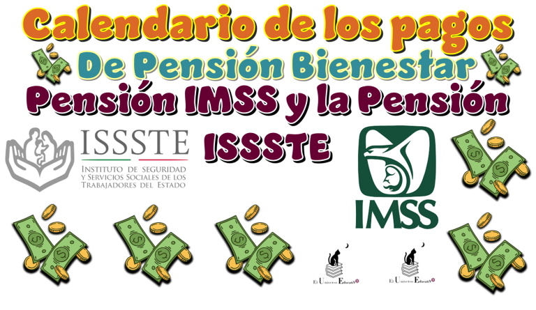 ≫ Calendario de los pagos de: Pensión Bienestar, Pensión IMSS y la ...