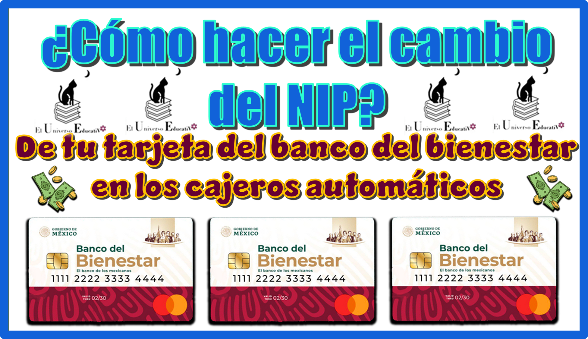 ¿Cómo hacer el cambio del NIP de tu tarjeta del banco del bienestar en los cajeros automáticos?