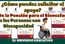¿Cómo puedes solicitar el apoyo de la Pensión para el Bienestar de las Personas con Discapacidad?