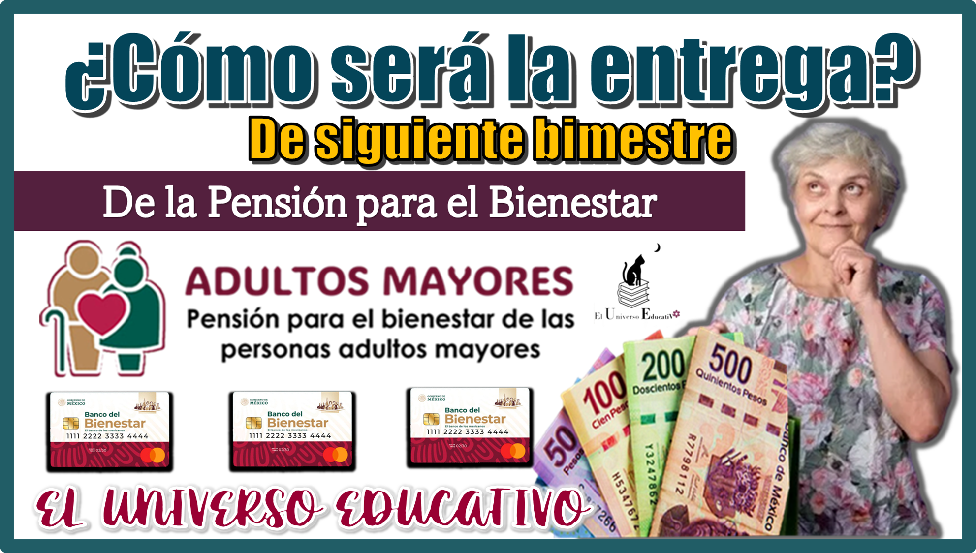 ¿Cómo será la entrega del siguiente bimestre de la Pensión para el Bienestar?