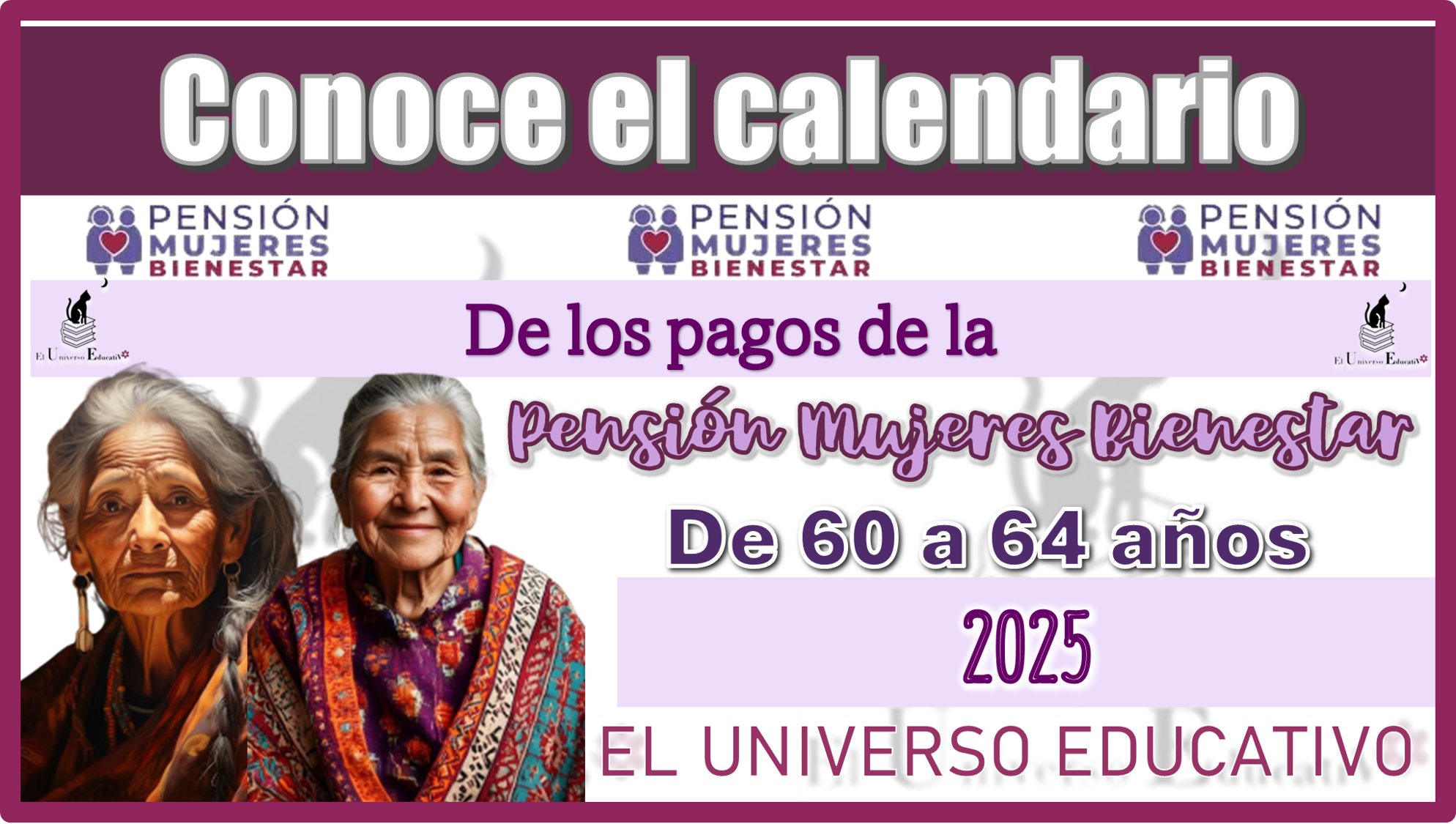 Conoce el calendario de los pagos de la Pensión Mujeres Bienestar de 60 a 64 años del 2025