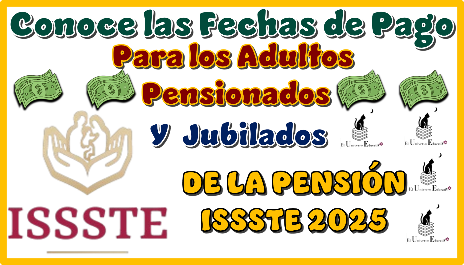 Conoce las Fechas de Pago para los Adultos Pensionados y Jubilados de la Pensión ISSSTE 2025 