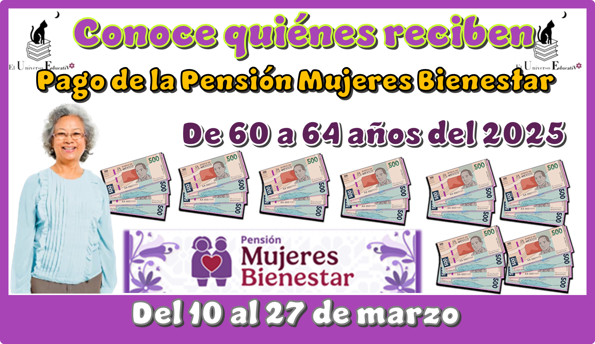 Conoce quiénes reciben el pago de la Pensión Mujeres Bienestar de 60 a 64 años del 2025 del 10 al 27 de marzo