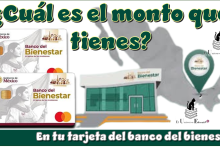¿Cuál es el monto qué tienes en tu tarjeta del banco del bienestar?