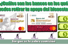 ¿Cuáles son los bancos en los qué puedes retirar tu apoyo del bienestar sin que se te cobre comisión?