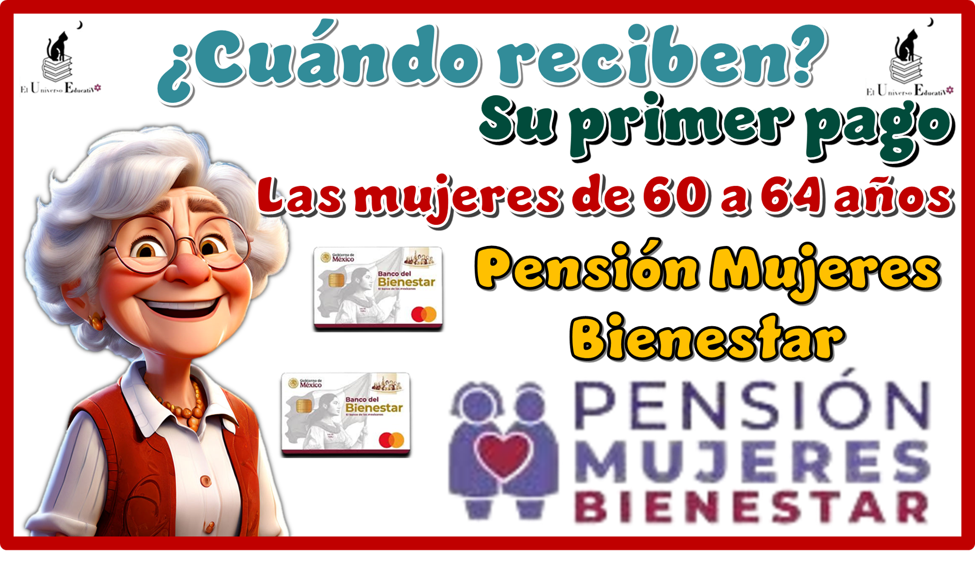 ¿Cuándo reciben su primer pago las mujeres de 60 a 64 años? | Pensión Mujeres Bienestar 