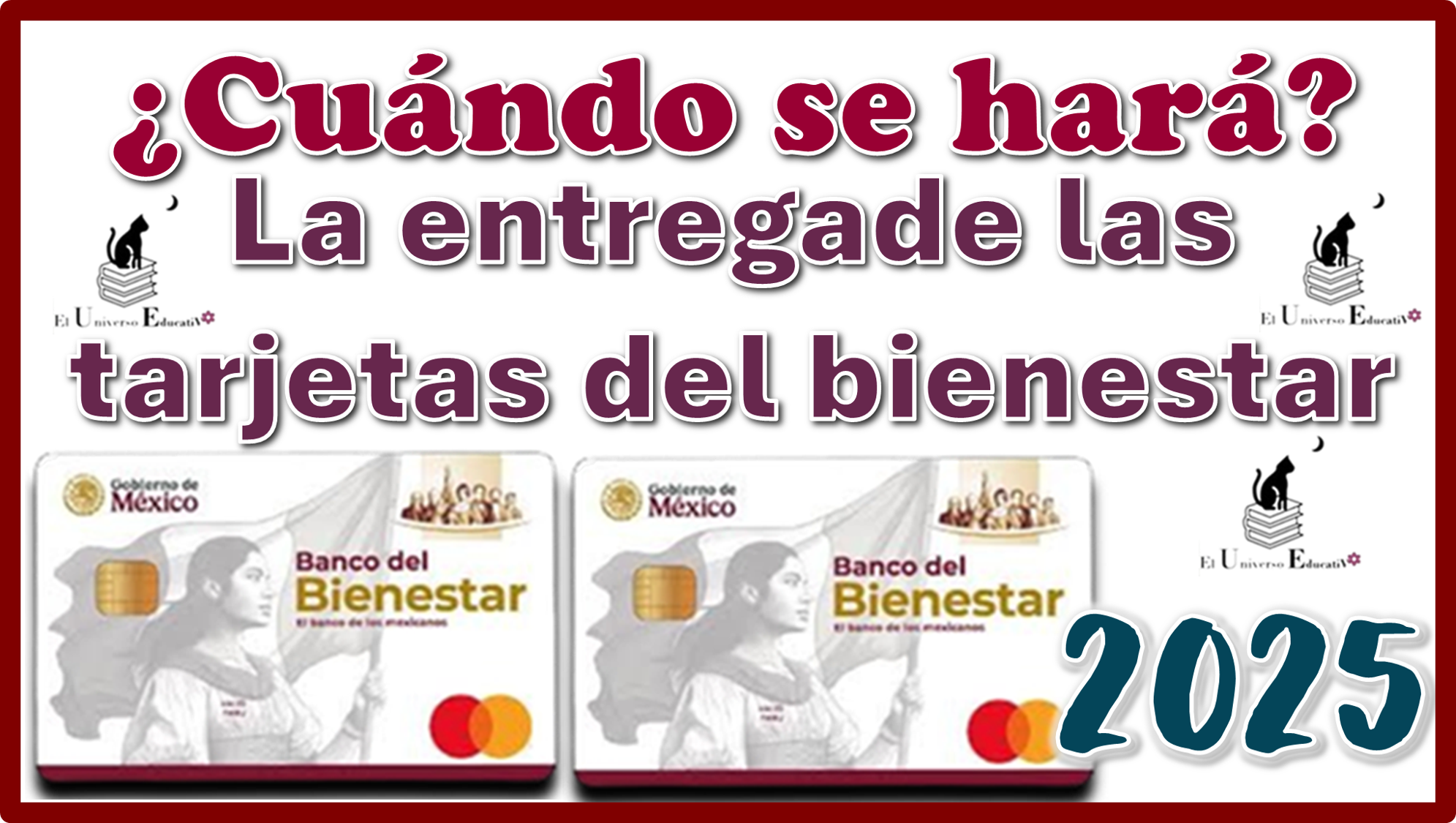 ¿Cuándo se hará la entrega de las tarjetas del bienestar? | 2025