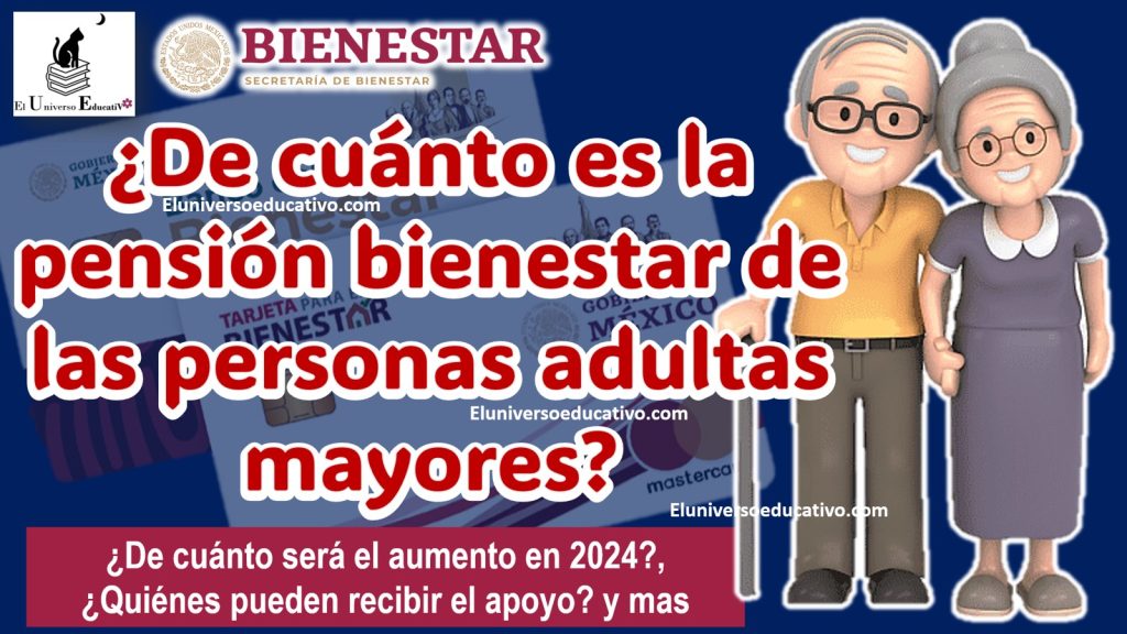 DE-CUANTO-ES-LA-PENSION-BIENESTAR-DE-LAS-PERSONAS-ADULTAS-MAYORES.jpg