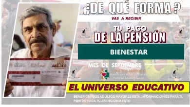 ¿DE QUÉ FORMA VAS A RECIBIR TU PAGO DE LA PENSIÓN BIENESTAR? | MES DE SEPTIEMBRE 