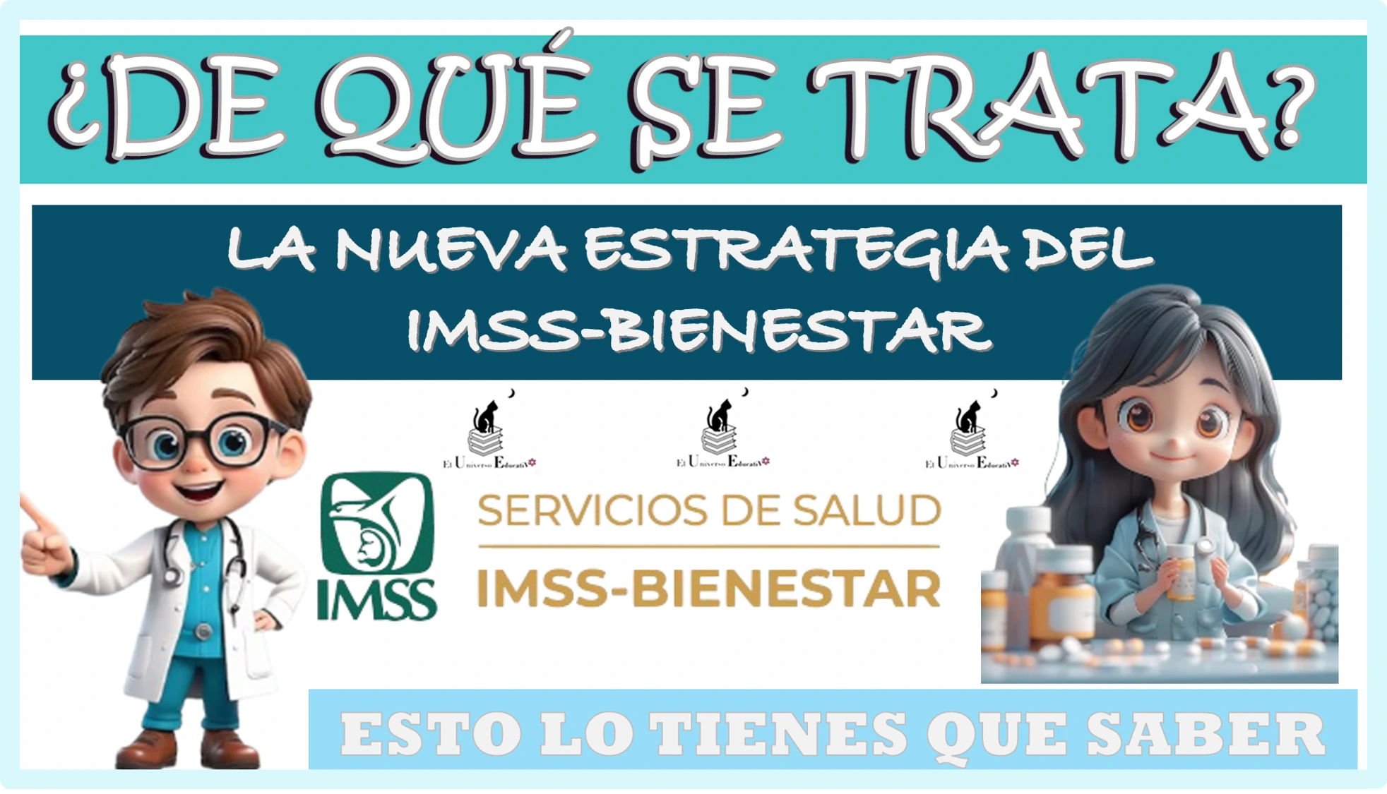 ¿DE QUÉ SE TRATA LA NUEVA ESTRATEGIA DEL IMSS-BIENESTAR?… ESTO LO TIENES QUE SABER 