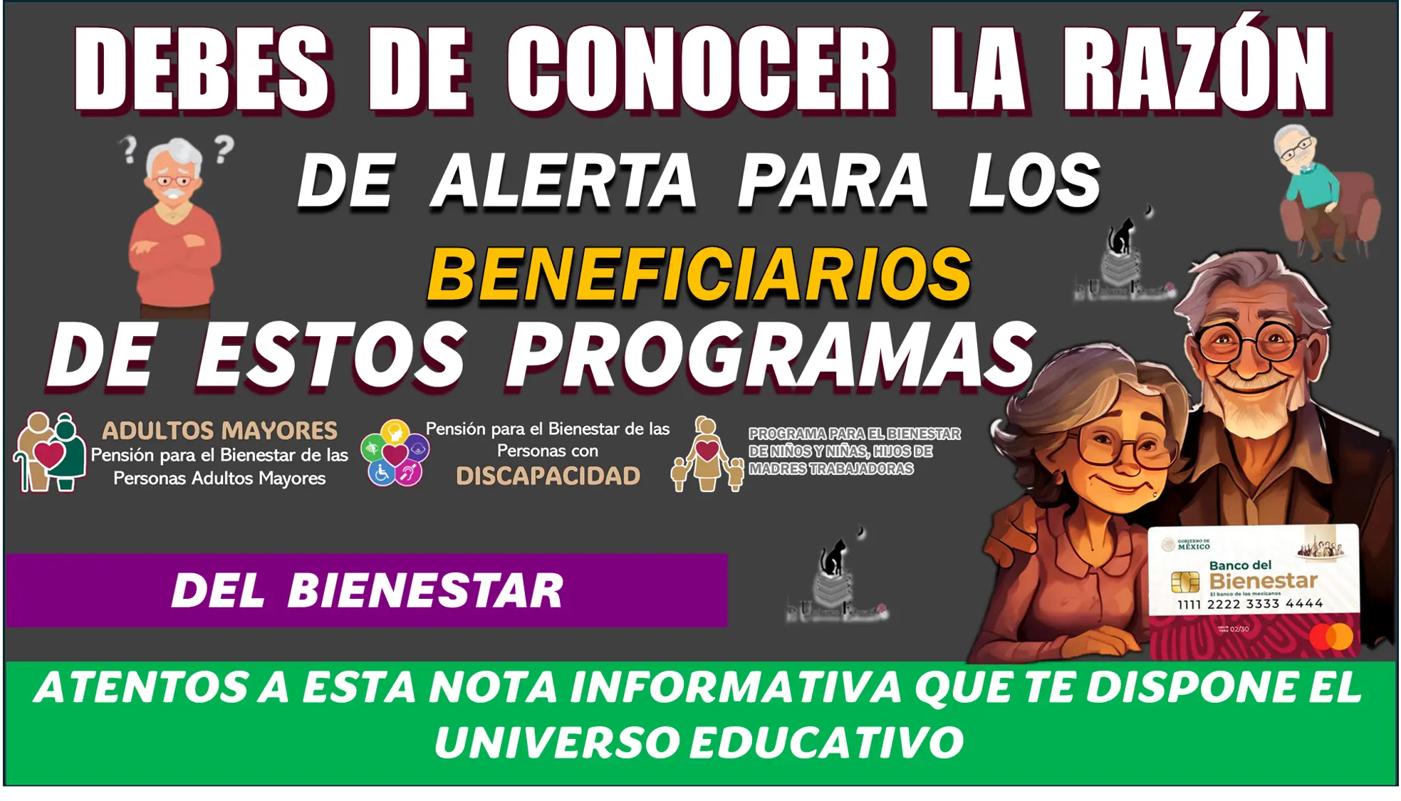 DEBES DE CONOCER LA RAZÓN DE ALERTA PARA LOS BENEFICIARIOS DE ESTOS PROGRAMAS DEL BIENESTAR