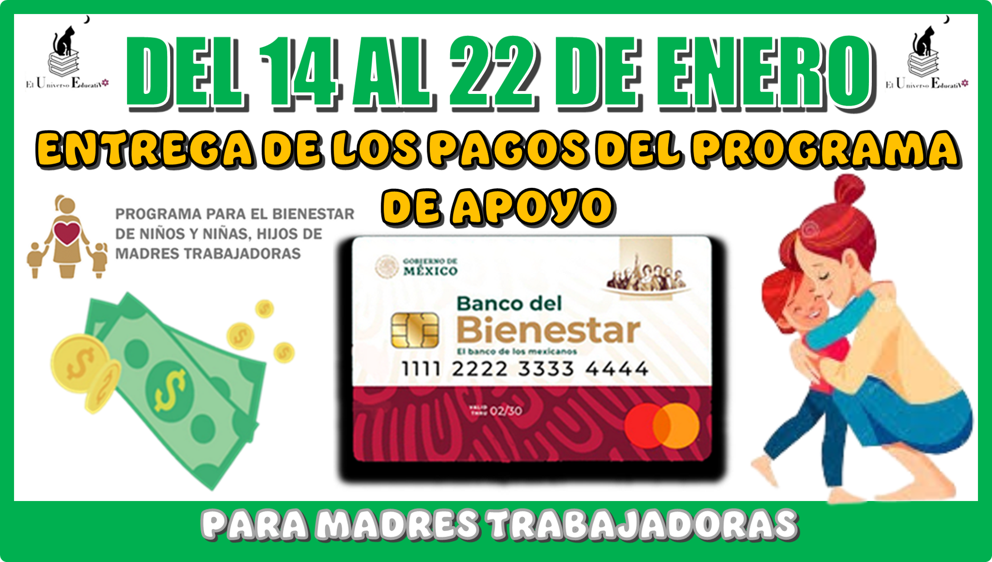 DEL 14 AL 22 DE ENERO | ENTREGA DE LOS PAGOS DEL PROGRAMA DE APOYO PARA MADRES TRABAJADORAS