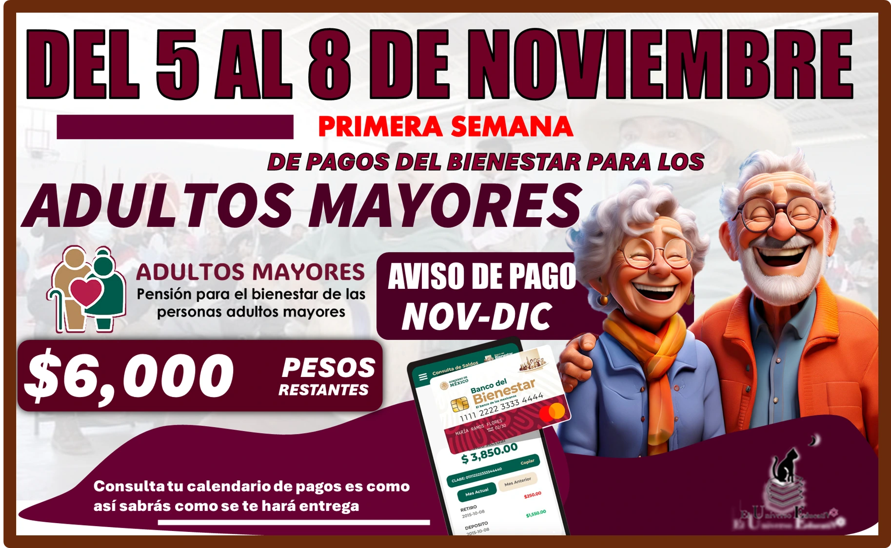 DEL 5 AL 8 DE NOVIEMBRE | PRIMERA SEMANA DE PAGOS DEL BIENESTAR PARA LOS ADULTOS MAYORES 