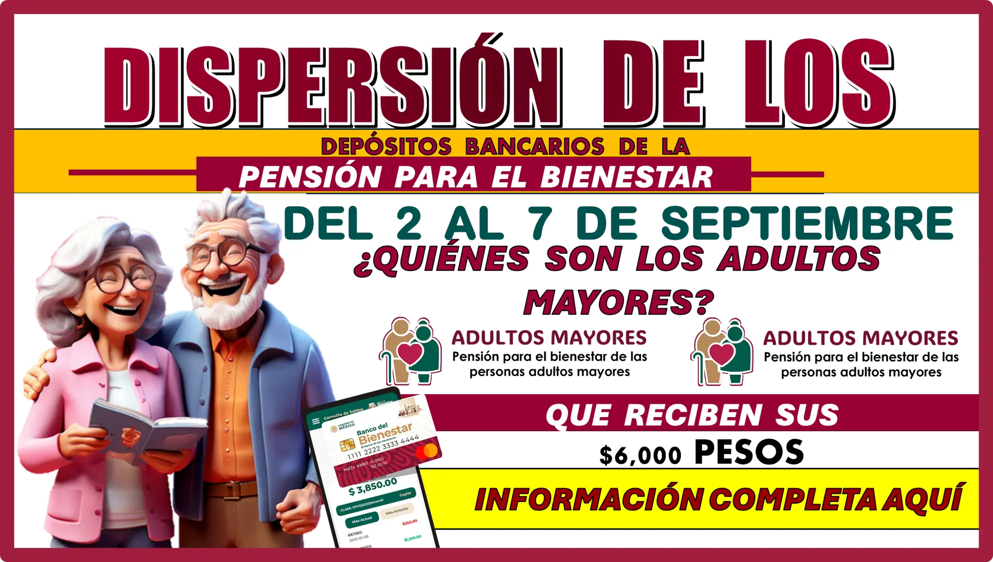 DISPERSIÓN DE LOS DEPÓSITOS BANCARIOS DE LA PENSIÓN PARA EL BIENESTAR DEL 2 AL 7 DE SEPTIEMBRE… ¿QUIÉNES SON LOS ADULTOS MAYORES QUE RECIBEN SUS $6,000 PESOS?