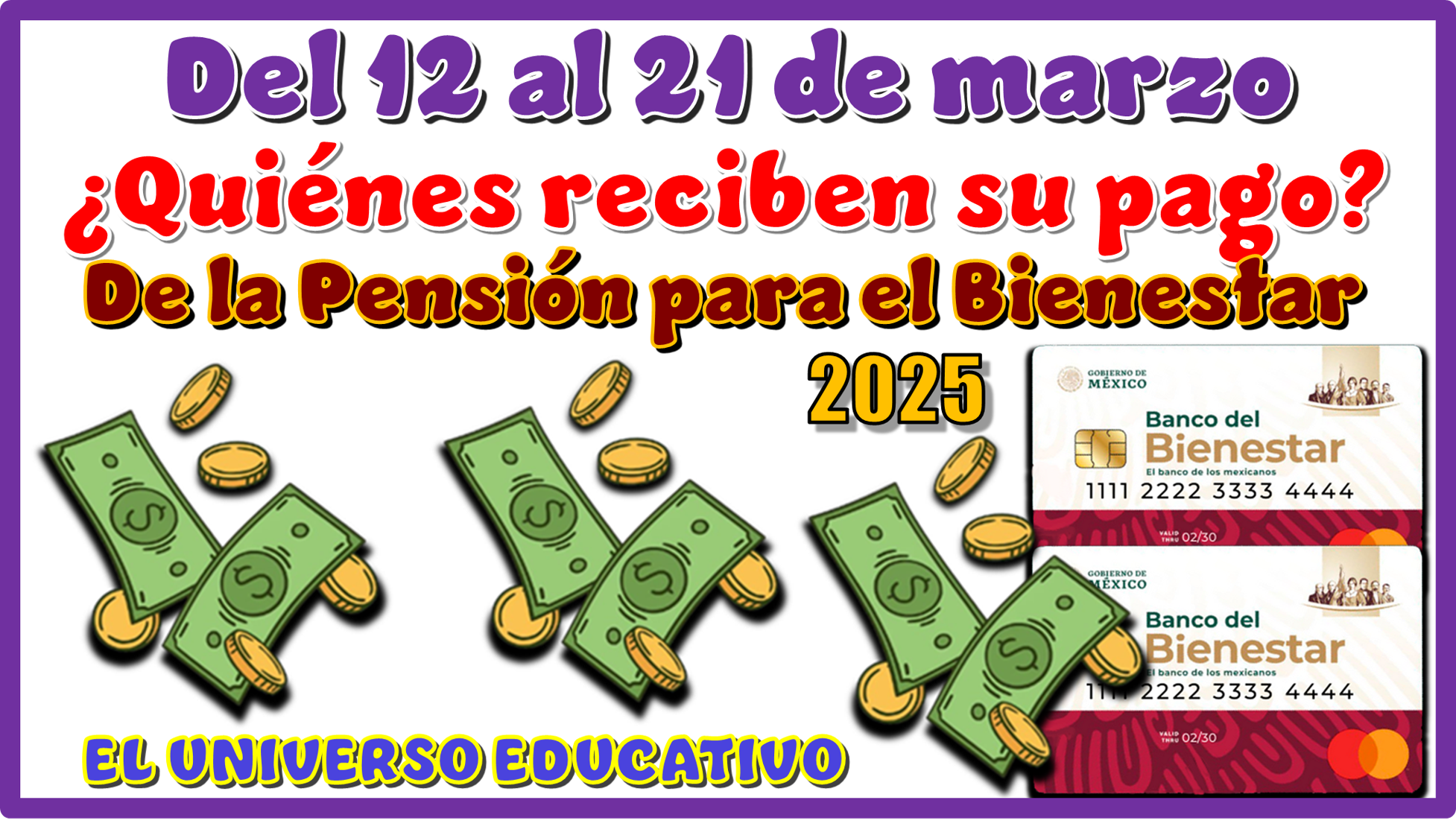 Del 12 al 21 de marzo | ¿Quiénes reciben su pago de la Pensión para el Bienestar 2025?