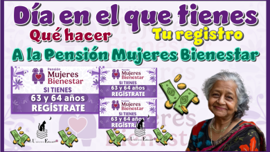 Día en el que tienes qué hacer tu registro a la Pensión Mujeres Bienestar