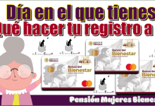 Día en el que tienes qué hacer tu registro a la Pensión Mujeres Bienestar