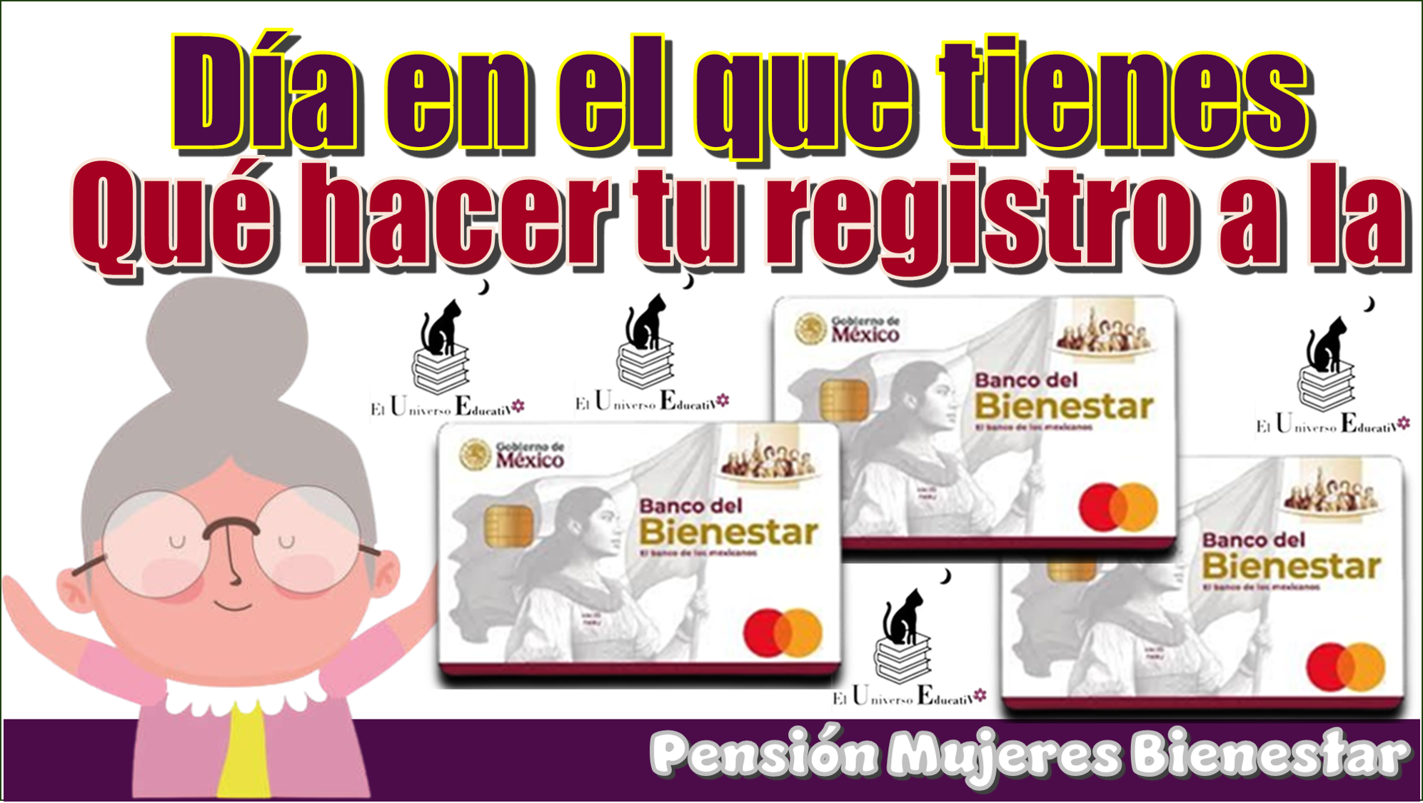 Día en el que tienes qué hacer tu registro a la Pensión Mujeres Bienestar