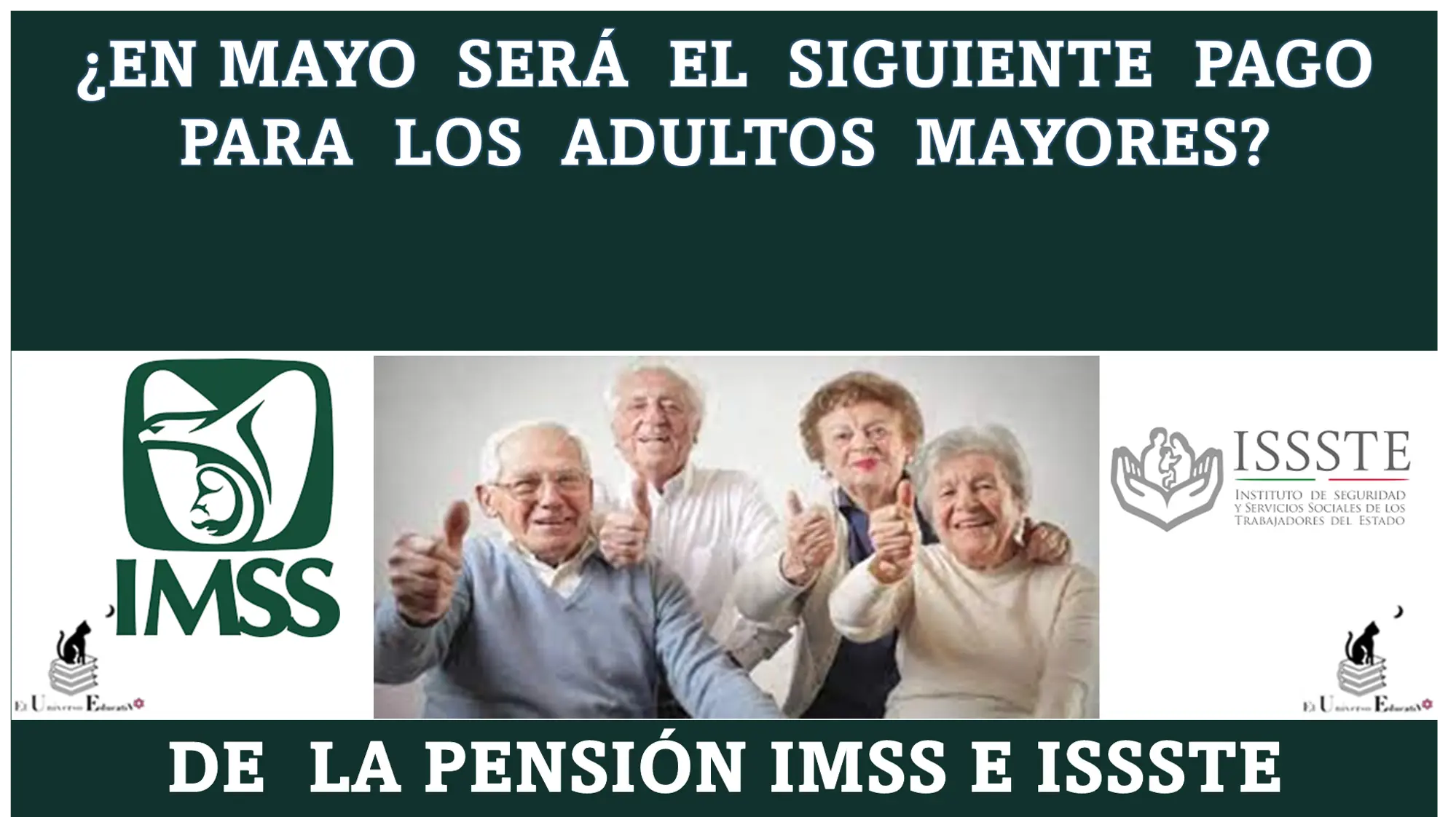 ≫ ¿en Mayo SerÁ El Siguiente Pago Para Los Adultos Mayores De La PensiÓn Imss E Issste ️