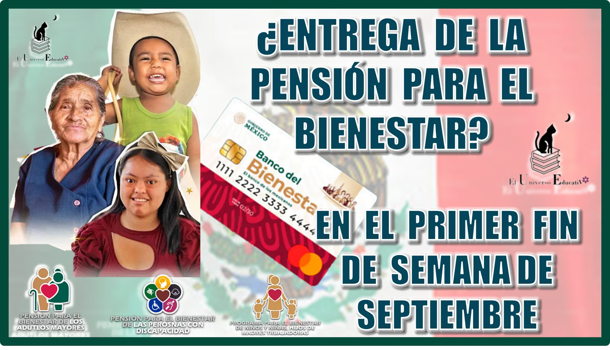 ¿ENTREGA DE LA PENSIÓN PARA EL BIENESTAR EN EL PRIMER FIN DE SEMANA DE SEPTIEMBRE?