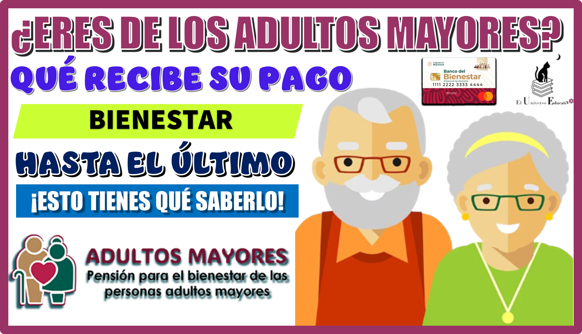 ¿ERES DE LOS ADULTOS MAYORES QUÉ RECIBE SU PAGO BIENESTAR HASTA EL ÚLTIMO?… ¡ESTO TIENES QUÉ SABERLO!