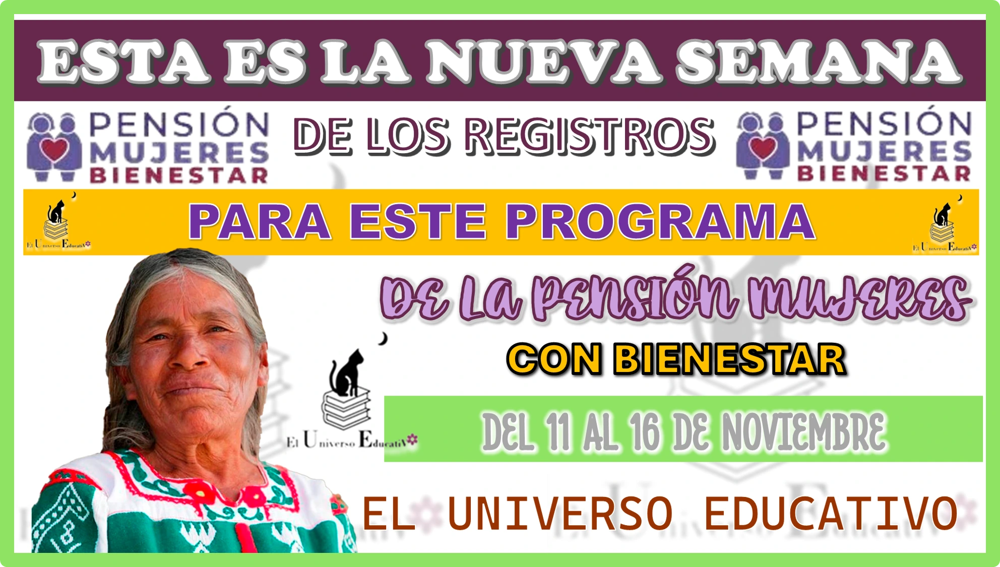 ESTA ES LA NUEVA SEMANA DE LOS REGISTROS PARA ESTE PROGRAMA DE PENSIÓN MUJERES CON BIENESTAR | DEL 11 AL 16 DE NOVIEMBRE 