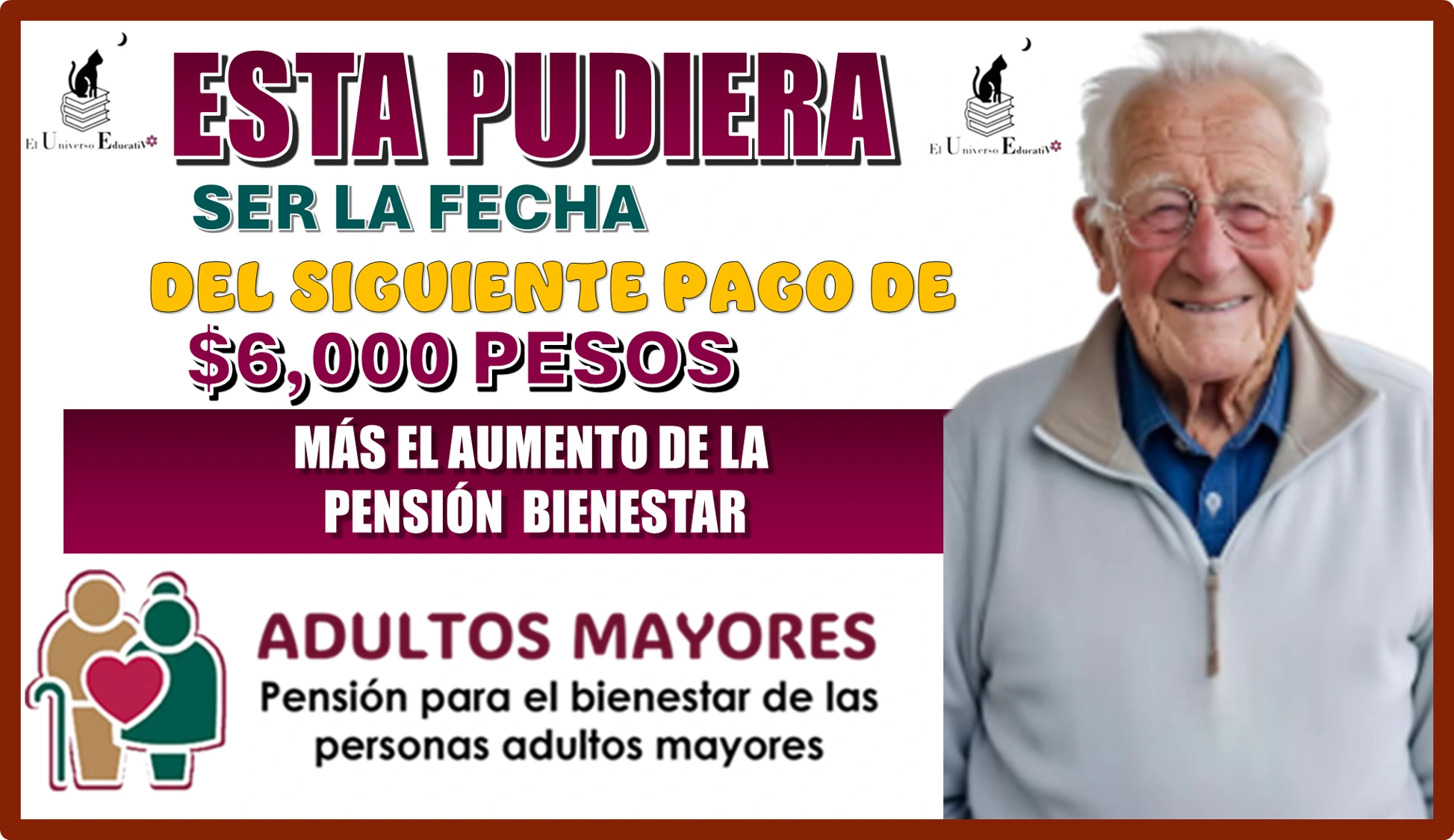 ESTA PUDIERA SER LA FECHA DEL SIGUIENTE PAGO DE $6,000 PESOS + EL AUMENTO DE LA PENSIÓN BIENESTAR 