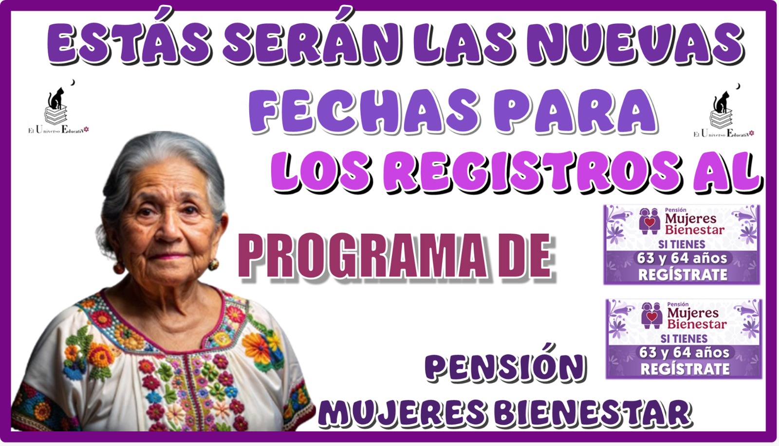 ESTAS SERÁN LAS NUEVAS FECHAS PARA LOS REGISTROS AL PROGRAMA DE PENSIÓN MUJERES BIENESTAR