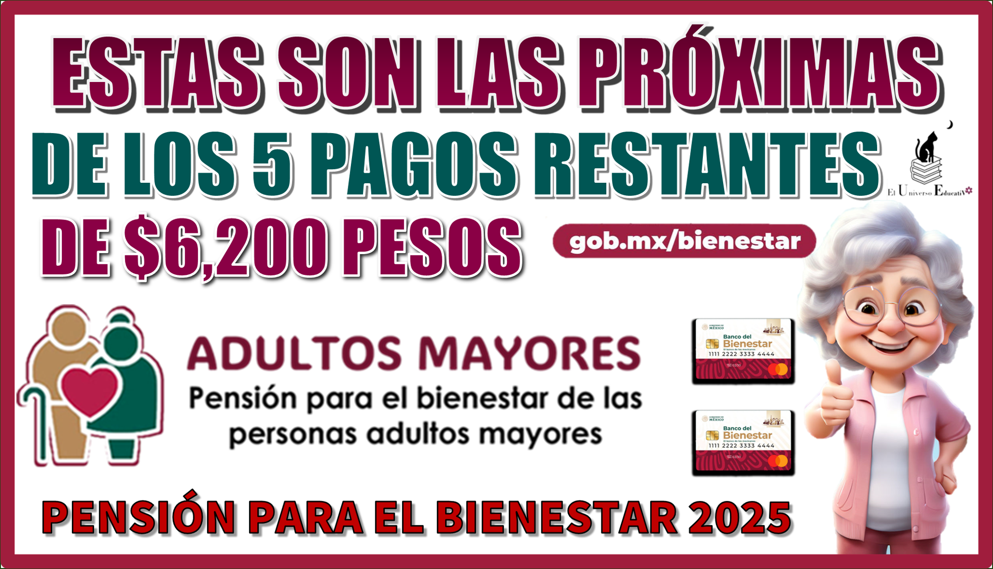 ESTAS SON LAS PRÓXIMAS FECHAS DE LOS 5 PAGOS RESTANTES DE $6,200 PESOS | PENSIÓN PARA EL BIENESTAR DEL 2025 