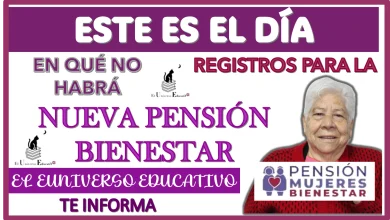 ESTE ES EL DÍA EN QUÉ NO HABRÁ REGISTRO PARA LA NUEVA PENSIÓN BIENESTAR 