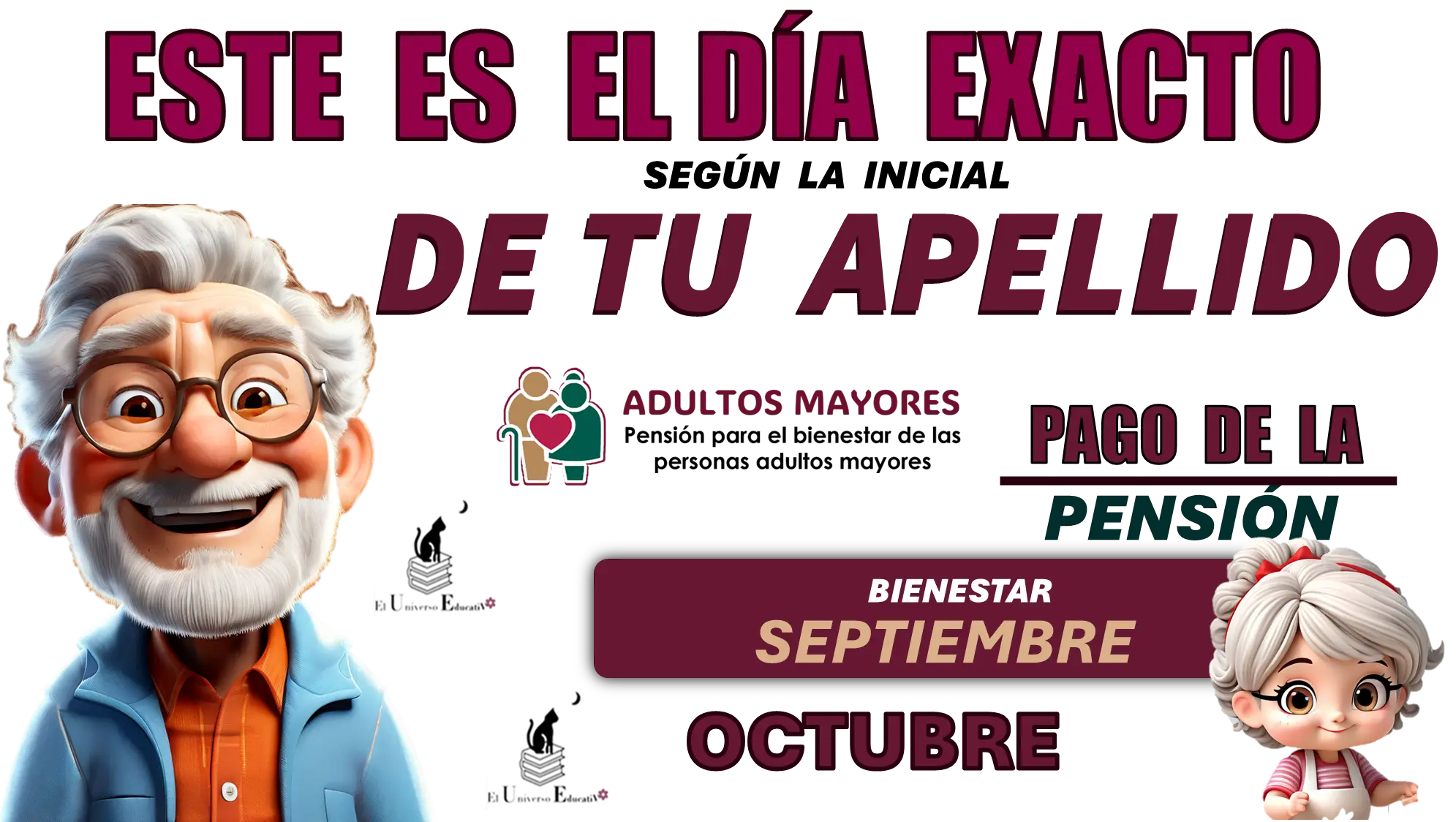 ESTE ES EL DÍA EXACTO SEGÚN LA INCIAL DE TU APELLIDO | PAGO DE LA PENSIÓN BIENESTAR SEPTIEMBRE-OCTUBRE 