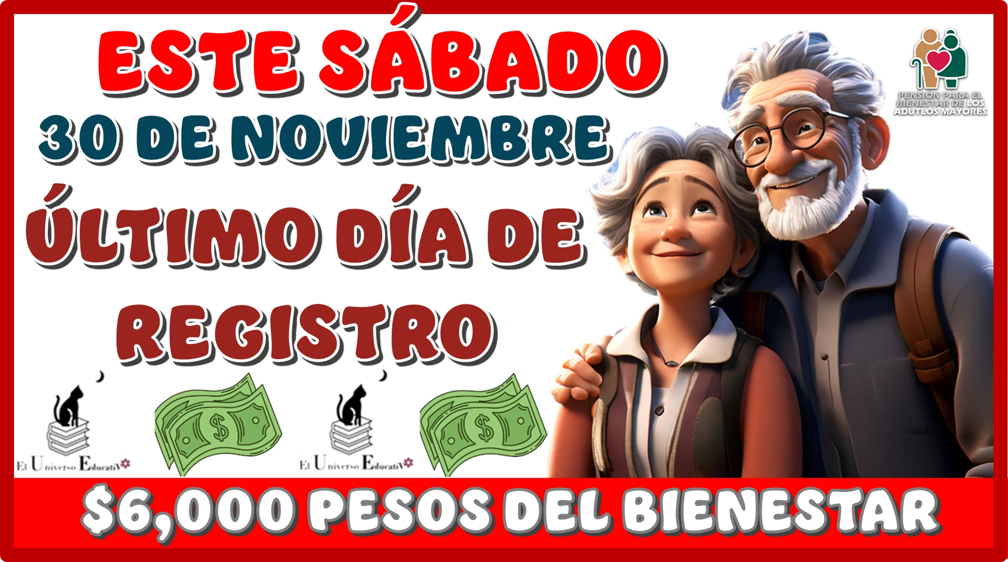 ESTE SÁBADO 30 DE NOVIEMBRE | ÚLTIMO DÍA DE REGISTRO PARA RECIBIR $6,000 PESOS DEL BIENESTAR 