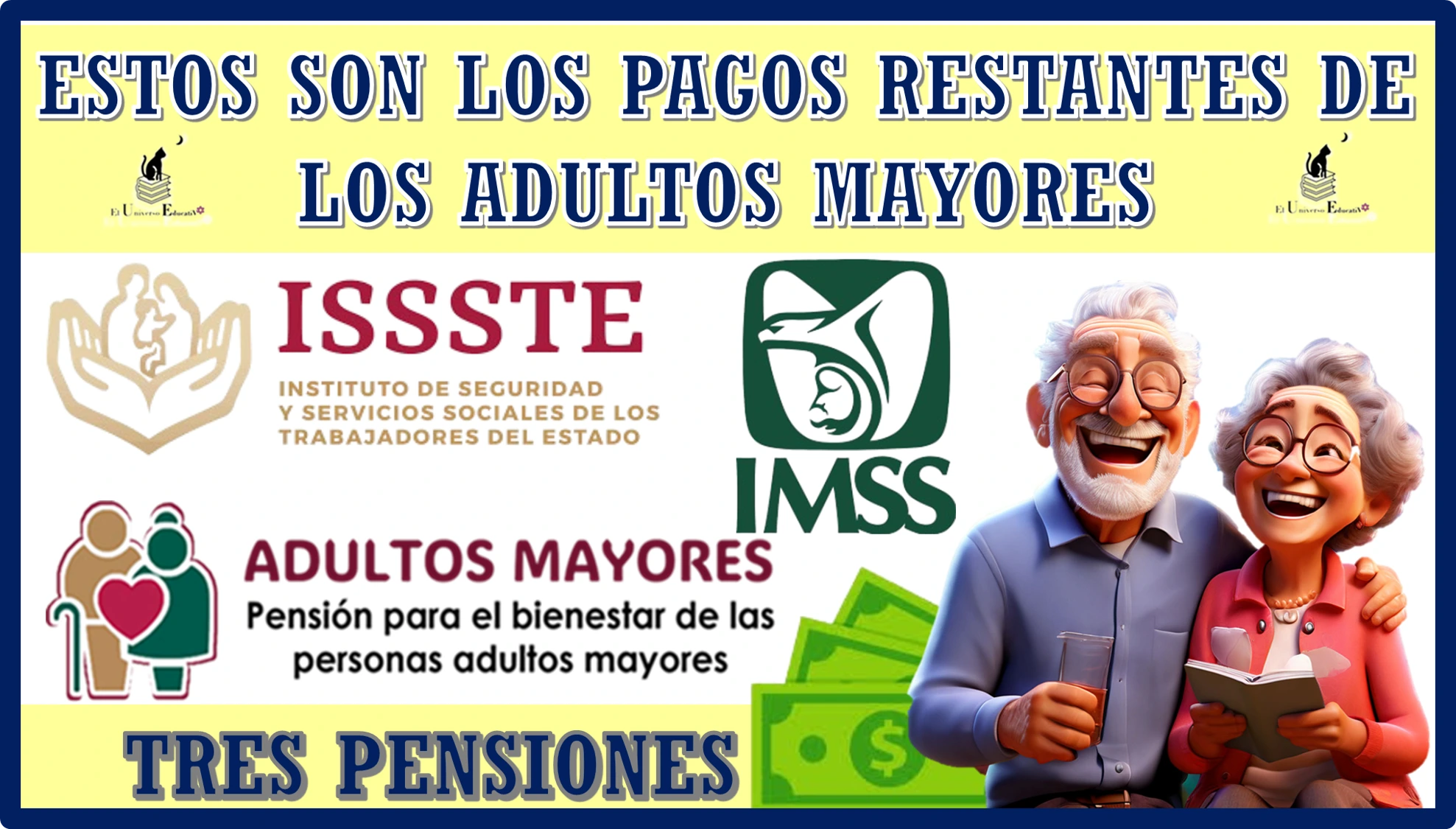 ESTOS SON LOS PAGOS RESTANTES DE LOS ADULTOS MAYORES: PENSIÓN BIENESTAR, PENSIÓN IMSS, PENSIÓN ISSSTE 