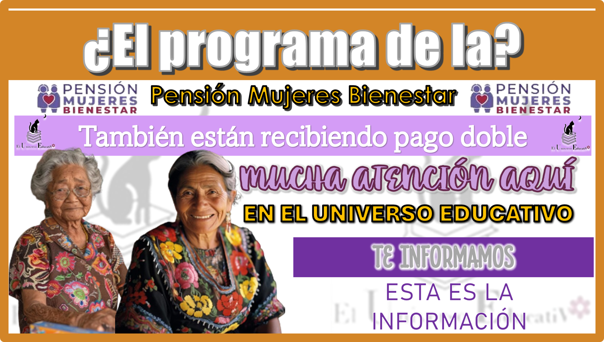 ¿El programa de la Pensión Mujeres Bienestar también están recibiendo pago doble?