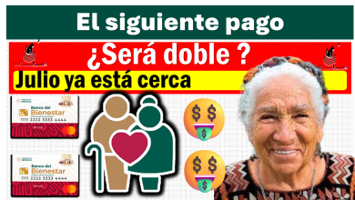 ¿El siguiente pago será doble? | Julio ya está cerca