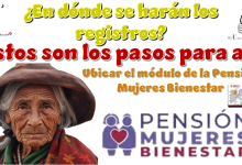 En dónde se harán los registros...Estos son los pasos para así ubicar el módulo de la Pensión Mujeres Bienestar 