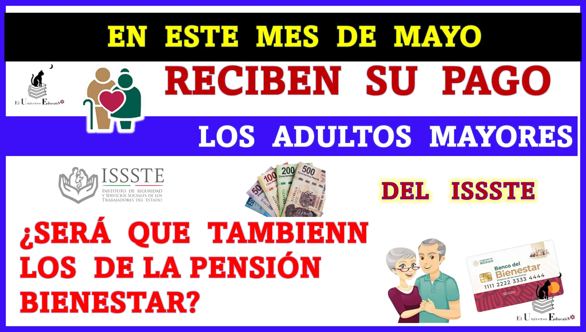 En este mes de mayo reciben su pago los Adultos Mayores del ISSSTE ¿Será que también los de la Pensión para el Bienestar?
