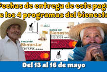 Estas son las fechas de entrega de este pago de los 4 programas del bienestar | Del 13 al 16 de mayo 