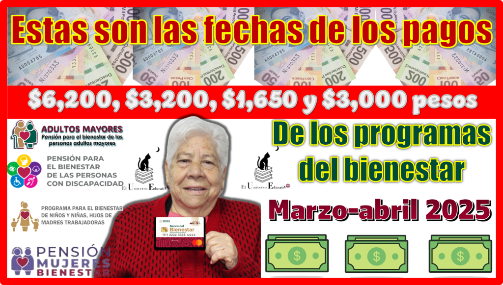 ≫ Estas son las fechas de los pagos ya listos de $6,200, $3,200, $1,650 ...