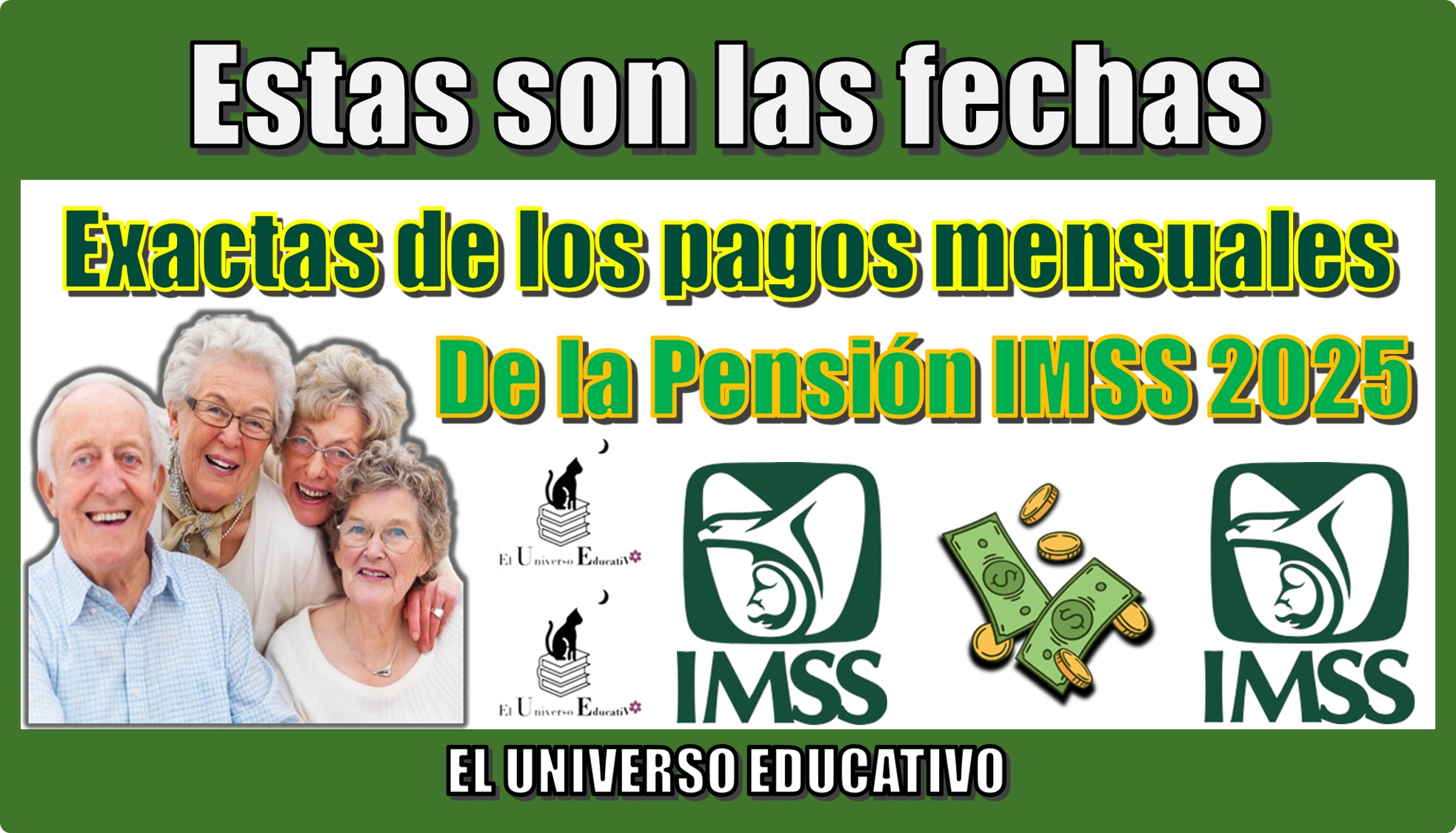 Estas son las fechas exactas de los pagos mensuales de la Pensión IMSS 2025 