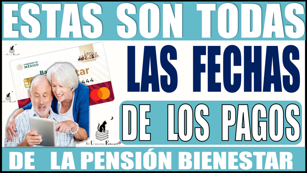 ≫ Estas son todas las fechas de los pagos de la Pensión Bienestar en ...
