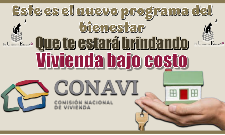 Este es el nuevo programa del bienestar que te estará brindando vivienda bajo costo 