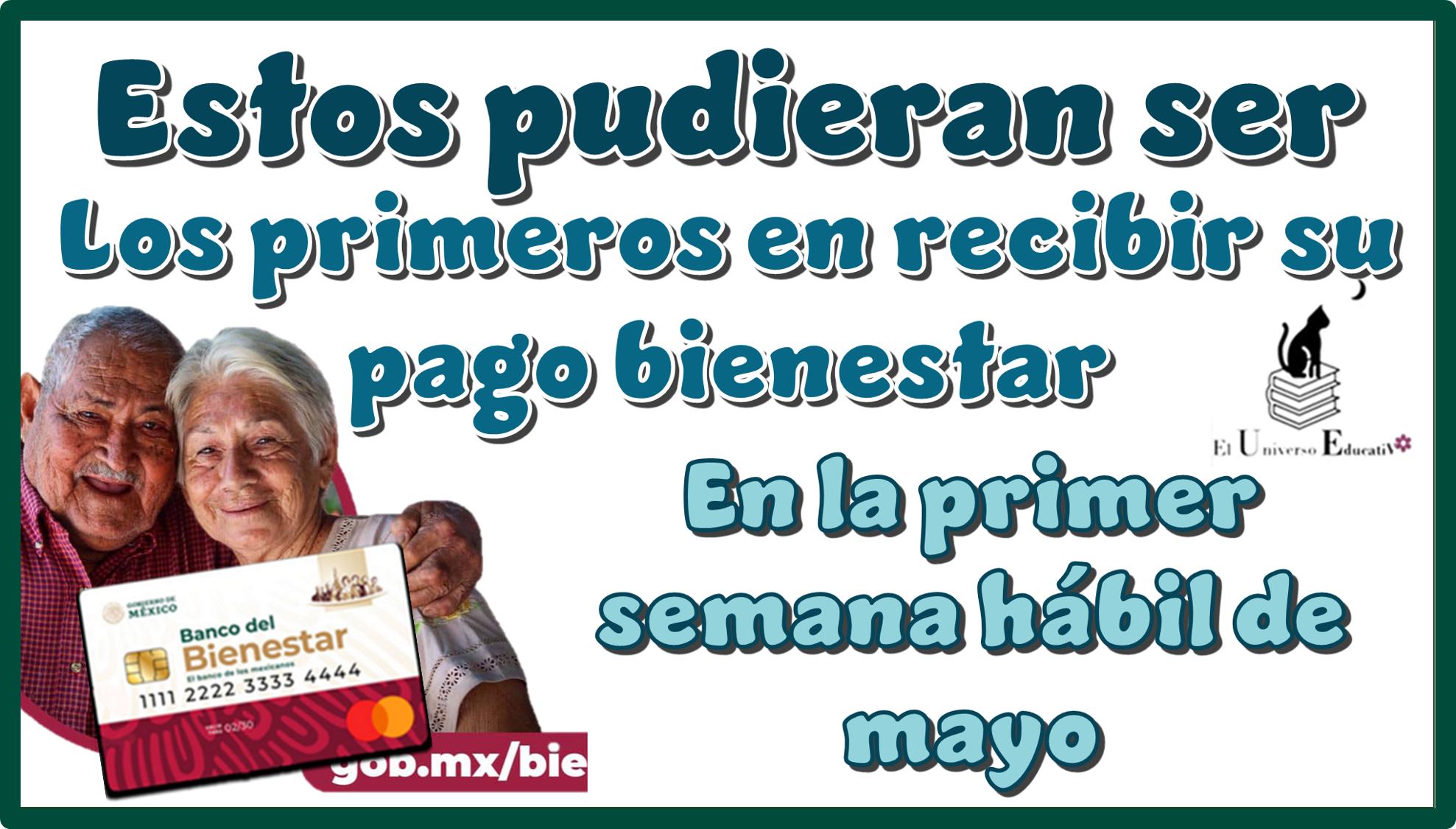 Estos pudieran ser los primeros en recibir su pago bienestar en la primer semana hábil de mayo Pensión para el Bienestar