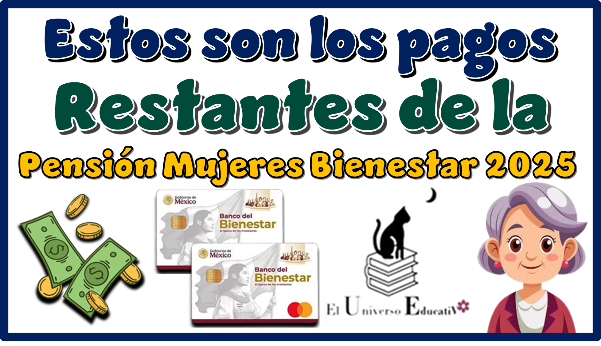 ≫ Estos son los pagos restantes de la Pensión Mujeres Bienestar 2025 ️ ...