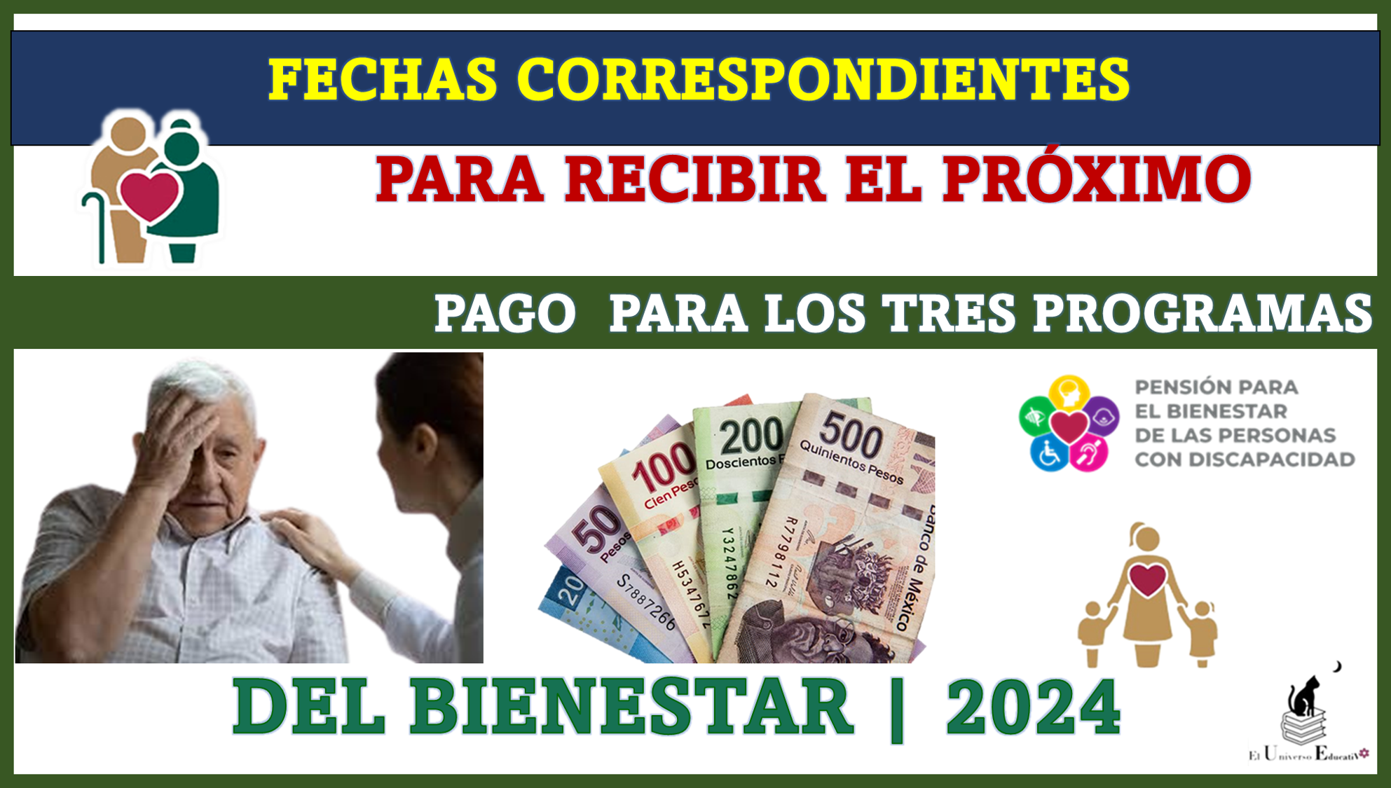 FECHAS QUE CORRESPONDEN PARA RECIBIR EL PRÓXIMO PAGO | PARA LOS TRES PROGRAMAS DEL BIENESTAR | 2024 