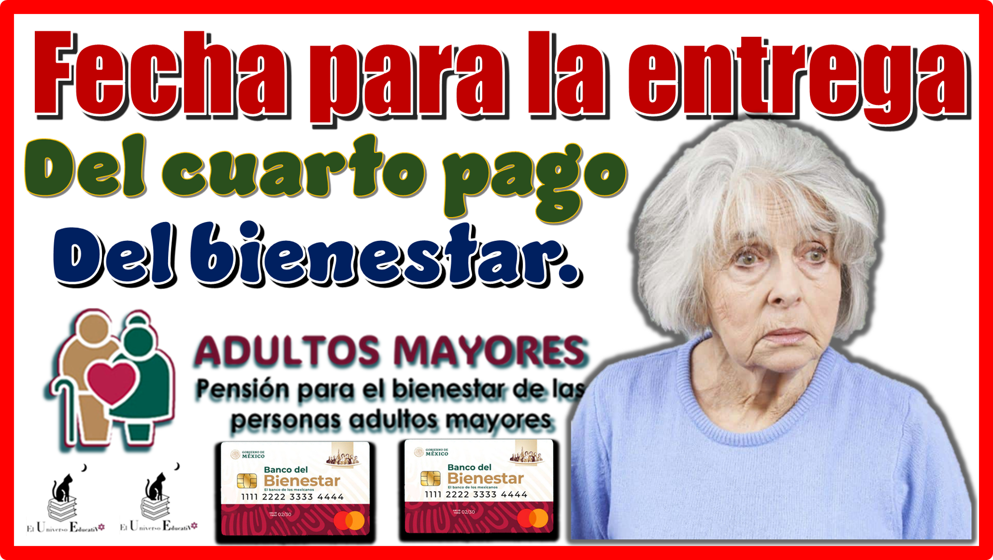 Fecha para la entrega del cuarto pago del bienestar…